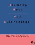 Till Eulenspiegel di Hermann Bote edito da Gröls Verlag