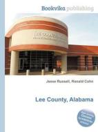 Lee County, Alabama di Jesse Russell, Ronald Cohn edito da Book On Demand Ltd.