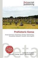 Prehistoric Korea edito da Betascript Publishing