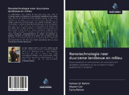 Nanotechnologie naar duurzame landbouw en milieu di Hafeez Ur Rahim, Xiyuan Cai, Tariq Rahim edito da AV Akademikerverlag