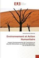 Environnement et Action Humanitaire di Sadrack Bertrand Matanda edito da Éditions universitaires européennes