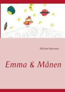 Emma & Manen di Michael Sorensen edito da Books On Demand