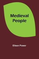 Medieval People di Eileen Power edito da Alpha Editions