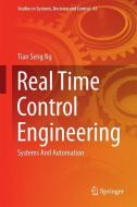 Real Time Control Engineering di Tian Seng Ng edito da Springer Singapore