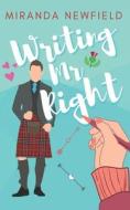Writing Mr Right di Newfield Miranda Newfield edito da Independently Published
