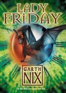 Lady Friday di Garth Nix edito da HarperCollins Publishers