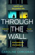 Through The Wall di Caroline Corcoran edito da Harpercollins Publishers