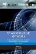 Nanocrystalline Materials di Sie-Chin Tjong edito da Elsevier Health Sciences