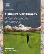 Reflexive Cartography: A New Perspective in Mapping di Emanuela Casti edito da ELSEVIER