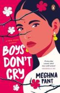 Boys Don't Cry di Meghna Pant edito da Penguin Random House India