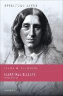 George Eliot di Blumberg edito da OUP OXFORD
