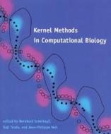 Kernel Methods in Computational Biology di Bernhard Scholkopf edito da MIT Press