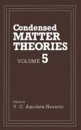 CONDENSED MATTER THEORIES V05 di Valdir C. Aguilera-Navarro edito da SPRINGER NATURE