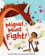 Miguel Must Fight! di Jamie Ofelia edito da LITTLE BROWN BOOKS FOR YOUNG R