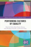 Performing Cultures Of Equality edito da Taylor & Francis Ltd