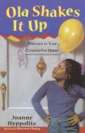 Ola Shakes It Up di Joanne Hyppolite edito da RANDOM HOUSE