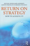 Return on Strategy di Michael Moesgaard edito da Routledge