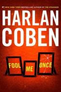Fool Me Once di Harlan Coben edito da Dutton Books