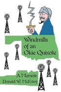 Windmills of an Okie Quixote di Don McEvoy edito da iUniverse