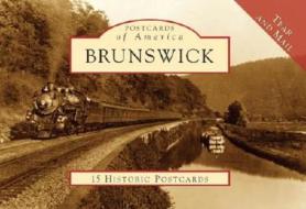 Brunswick: 15 Historic Postcards di Mary H. Rubin edito da ARCADIA PUB (SC)