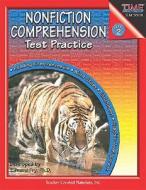 Nonfiction Comprehension Test Practice: Level 2 di Jennifer Overend Prior edito da Teacher Created Materials