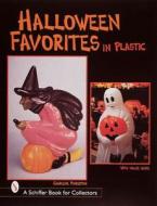 Halloween Favorites In Plastic di Charlene Pinkerton edito da Schiffer Publishing Ltd