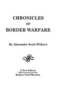 Chronicles of Border Warfare di Withers edito da GENEALOGICAL PUB CO INC