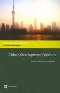 China's Development Priorities di Shahid Yusuf, Kaoru Nabeshima edito da World Bank Publications