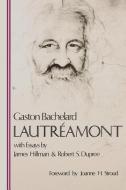 Lautr Amont di Gaston Bachelard edito da DALLAS INST PUBN