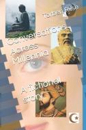 Conversations Across Millennia di Torben Riise edito da INDEPENDENTLY PUBLISHED