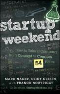 Startup Weekend di Marc Nager edito da John Wiley & Sons