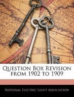 Question Box Revision From 1902 To 1909 edito da Bibliobazaar, Llc