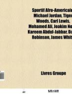 Sportif Afro-am Ricain: Michael Jordan, di Livres Groupe edito da Books LLC, Wiki Series