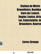 Station De M Tro Bruxelloise: Beekkant, di Livres Groupe edito da Books LLC, Wiki Series