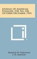 Journal of American Folklore, V58, No. 230, October-December, 1945 edito da Literary Licensing, LLC