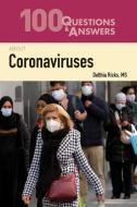 100 Questions & Answers about Coronaviruses di Delthia Ricks edito da JONES & BARTLETT PUB INC