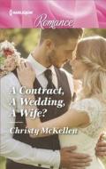 A Contract, a Wedding, a Wife? di Christy McKellen edito da Harlequin Presents