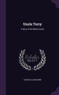 Uncle Terry di Charles Clark Munn edito da Palala Press