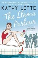 The Llama Parlour di Kathy Lette edito da Bloomsbury Publishing Plc