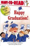 Happy Graduation! di Margaret Mcnamara edito da ALADDIN