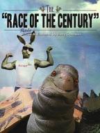 The Race of the Century di Barry Downard edito da SIMON & SCHUSTER BOOKS YOU