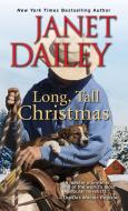 Long, Tall Christmas di Janet Dailey edito da Kensington Publishing