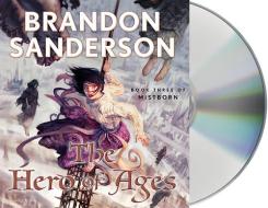 The Hero of Ages: Book Three of Mistborn di Brandon Sanderson edito da MacMillan Audio