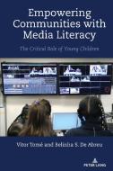 Empowering Communities with Media Literacy di Belinha S. De Abreu, Vitor Tomé edito da Peter Lang