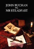 MR Steadfast di John Buchan edito da Wildside Press
