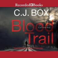 Blood Trail di C. J. Box edito da Recorded Books
