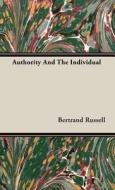 Authority And The Individual di Bertrand Russell edito da Read Books
