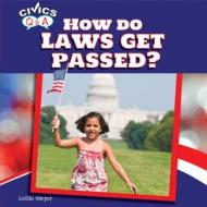 How Do Laws Get Passed? di Leslie Harper edito da PowerKids Press