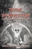 Divine Intervention: A Guide to Reiki Angels and Archangels di Sandye M. Roberts, III Arthur L. Jones edito da AUTHORHOUSE