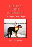 Travels with Savannah di Cp Kramarsky edito da Xlibris
